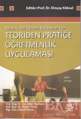 Teoriden Pratiğe Öğretmenlik Uygulaması