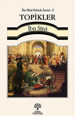 Topikler - İbn Sina Felsefe Serisi - 5