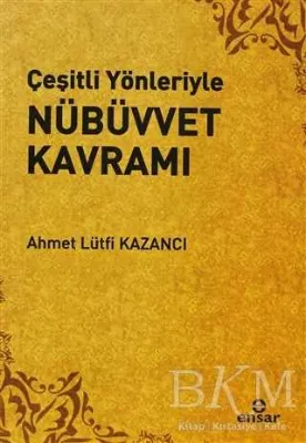 Çeşitli Yönleriyle Nübüvvet Kavramı