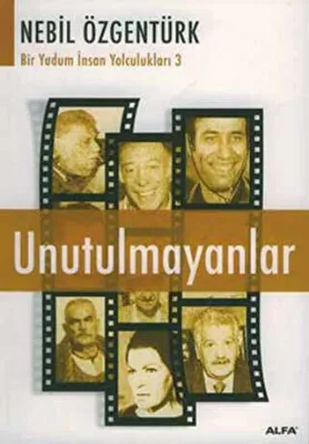 Unutulmayanlar Nebil Özgentürk’le Bir Yudum İnsan Yolculukları