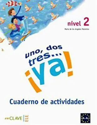 Uno, Dos, Tres... ya! 2 Cuaderno de Actividades Etkinlik Kitabı 7-10 Yaş İspanyolca Temel Seviye