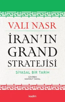 İran'ın Grand Stratejisi - Siyasal Bir Tarih