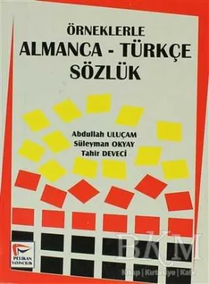 Örneklerle Almanca-Türkçe Sözlük