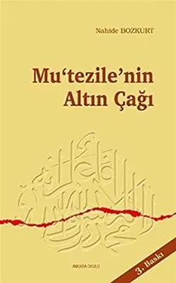 Mu’tezile’nin Altın Çağı
