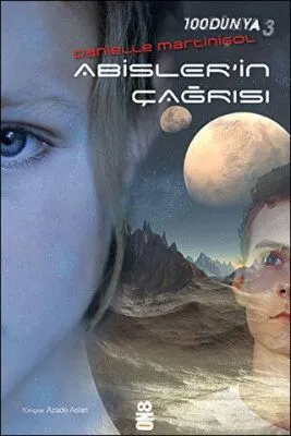 100Dünya 3: Abisler`in Çağrısı