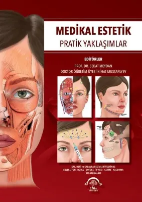 Medikal Estetik Pratik Yaklaşımlar
