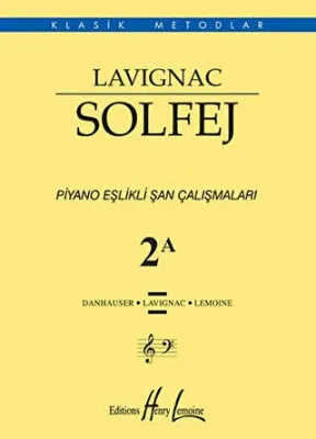Lavignac Solfej 2A - Piyano Eşlikli Şan Çalışmaları