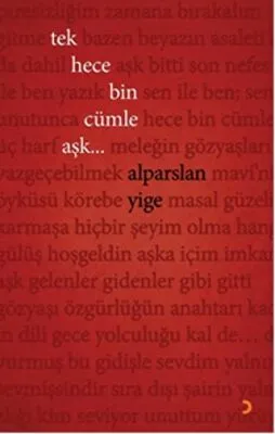 Tek Hece Bin Cümle Aşk...