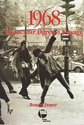 1968 İsyancı Bir Öğrenci Kuşağı