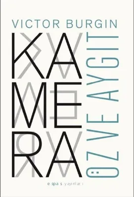 Kamera: Öz ve Aygıt
