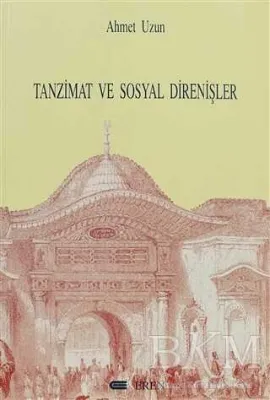 Tanzimat ve Sosyal Direnişler
