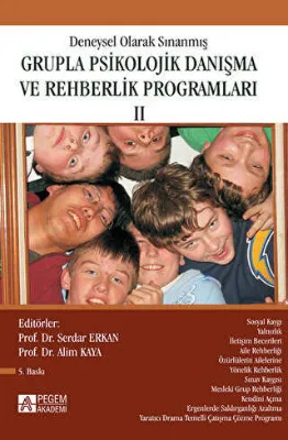 Deneysel Olarak Sınanmış Grupla Psikolojik Danışma ve Rehberlik Programları - 2. Cilt