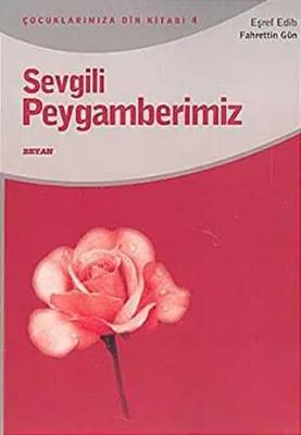 Sevgili Peygamberimiz