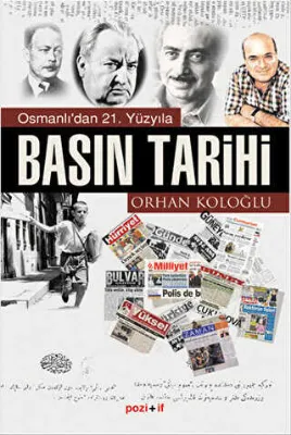 Osmanlı’dan 21. Yüzyıla Basın Tarihi