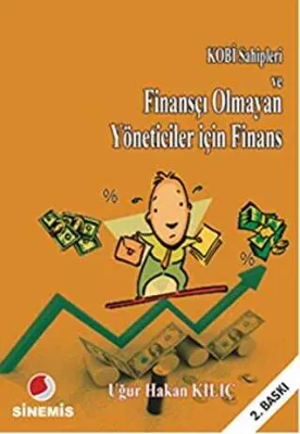 KOBİ Sahipleri ve Finansçı Olmayan Yöneticiler için Finans