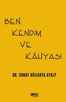 Ben Kendim ve Kahyası