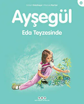 Ayşegül 43 - Eda Teyzesinde