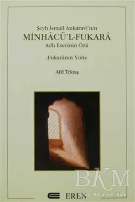 Şeyh İsmail Ankaravi’nin Minhacü’l-Fukara Adlı Eserinin Özü