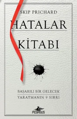 Hatalar Kitabı: Başarılı Bir Gelecek Yaratmanın 9 Sırrı