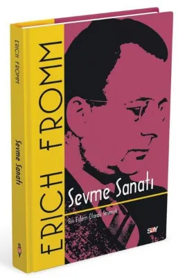 Sevme Sanatı - Bir Eylem Olarak Sevmek - İplik Dikişli