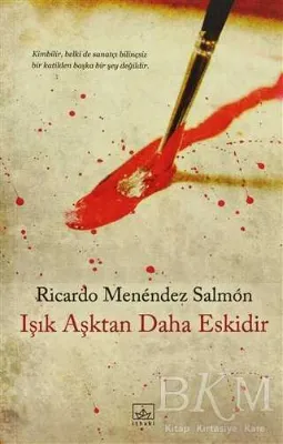 Işık Aşktan Daha Eskidir