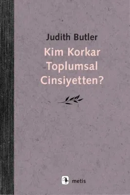 Kim Korkar Toplumsal Cinsiyetten?