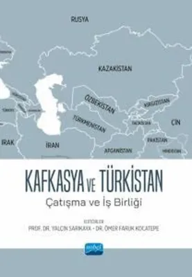 Kafkasya ve Türkistan - Çatışma ve İş Birliği