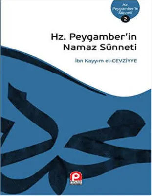 Hz.Peygamberin Namaz Sünneti