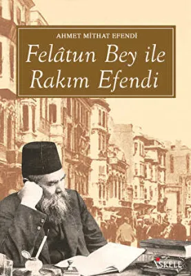 Felatun Bey ile Rakım Efendi
