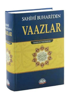 Sahihi Buhari`den Vaazlar
