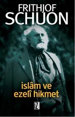 İslam ve Ezeli Hikmet