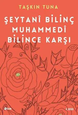 Şeytani Bilinç Muhammedi Bilince Karşı