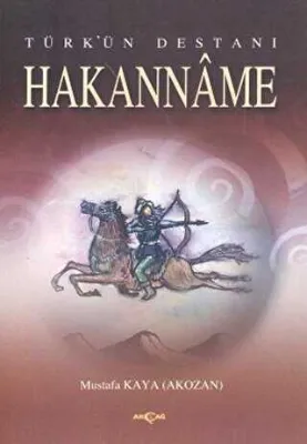 Türk’ün Destanı Hakanname