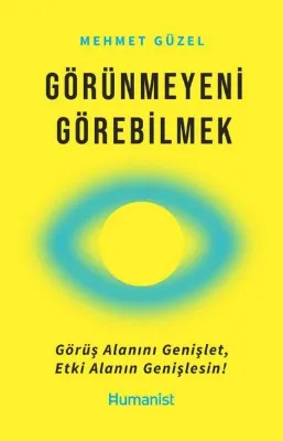 Görünmeyeni Görebilmek