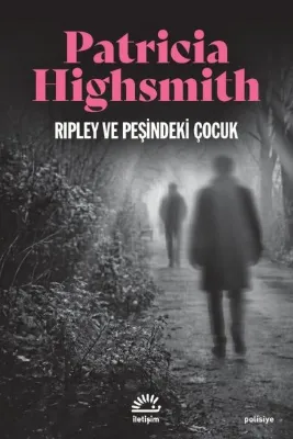 Ripley ve Peşindeki Çocuk