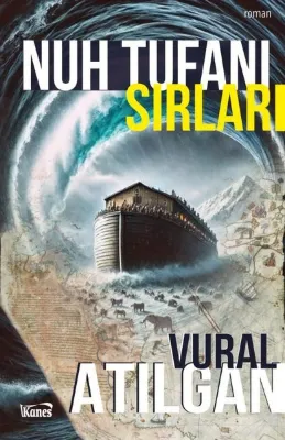 Nuh Tufanı Sırları
