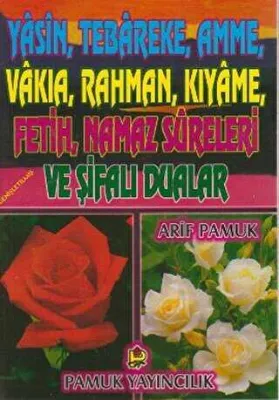 Yasin, Tebareke, Amme, Vakıa, Rahman, Kıyame, Fetih, Namaz Sureleri ve Şifalı Dualar Yasin-018