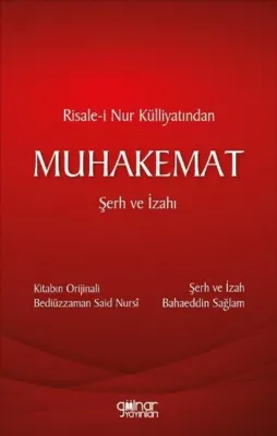 Risale-i Nur Külliyatından Muhakemat - Şerh ve İzahı