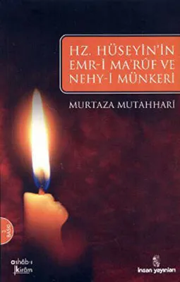Hz. Hüseyin’in Emr-i Maruf ve Nehy-i Münkeri