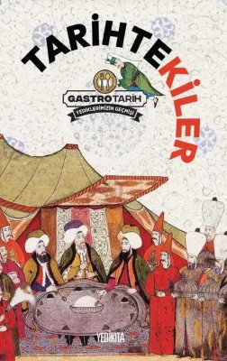 Tarihtekiler-Gastro Tarih