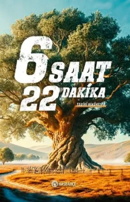 6 Saat 22 Dakika - Tarihi Hikayeler
