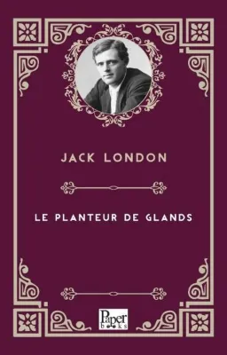 Le Planteur De Glands