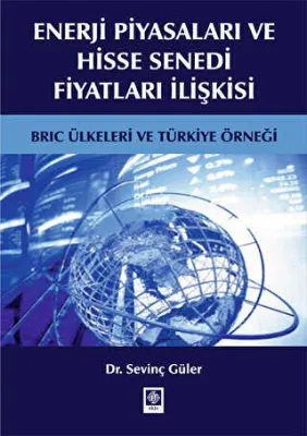 Enerji Piyasaları ve Hisse Senedi Fiyatları İlişkisi
