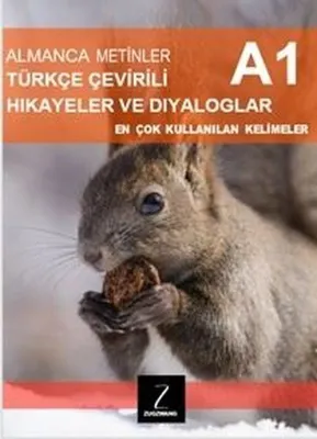 Almanca Metinler Türkçe Çevirili Hikayeler ve Diyaloglar - A1 En Çok Kullanılan Kelimeler
