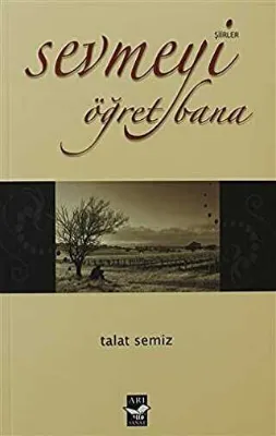 Sevmeyi Öğret Bana