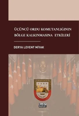 Üçüncü Ordu Komutanlığının Bölge Kalkınmasına Etkileri
