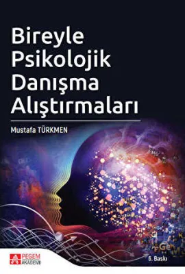 Bireyle Psikolojik Danışma Alıştırmaları