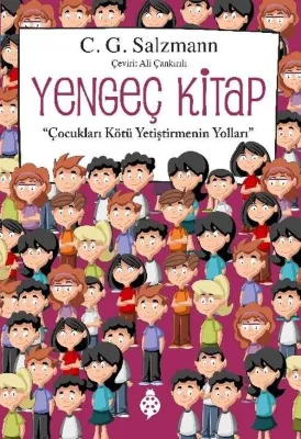 Yengeç Kitap - Çocukları Kötü Yetiştirmenin Yolları