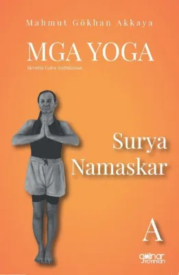 MGA Yoga: Merakla Gelen Aydınlanma - Surya Namaskar-A
