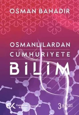 Osmanlılardan Cumhuriyete Bilim